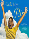 Black Boy, Rise